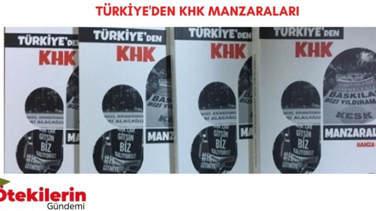 Gazeteci Hamza Özkan “TÜRKİYE’DE KHK MANZARALARI” adlı kitabını okuyucusuyla buluşturmaya devam ediyor