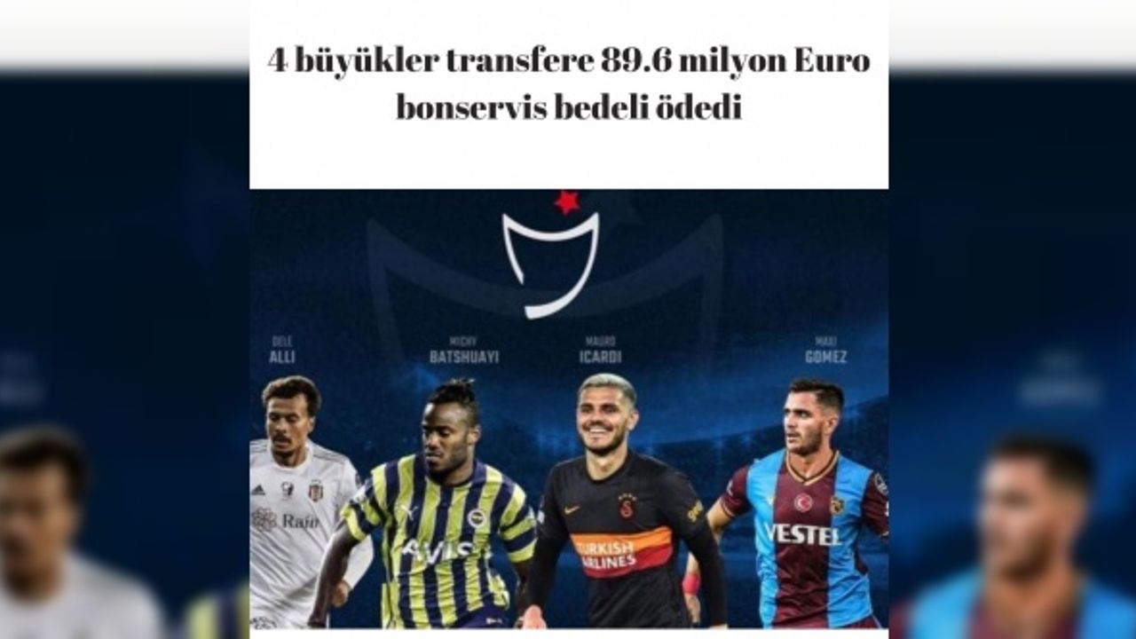 4 büyükler transfere 89.6 milyon Euro bonservis bedeli ödedi