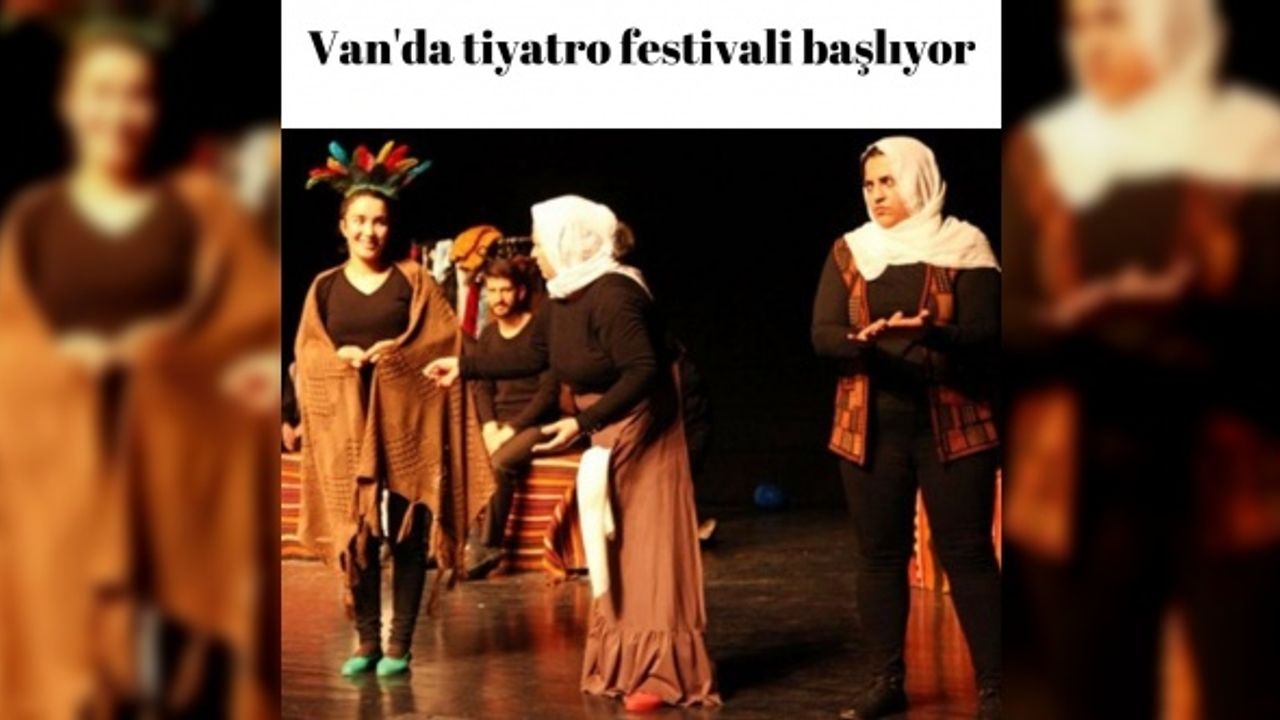 Van'da tiyatro festivali başlıyor