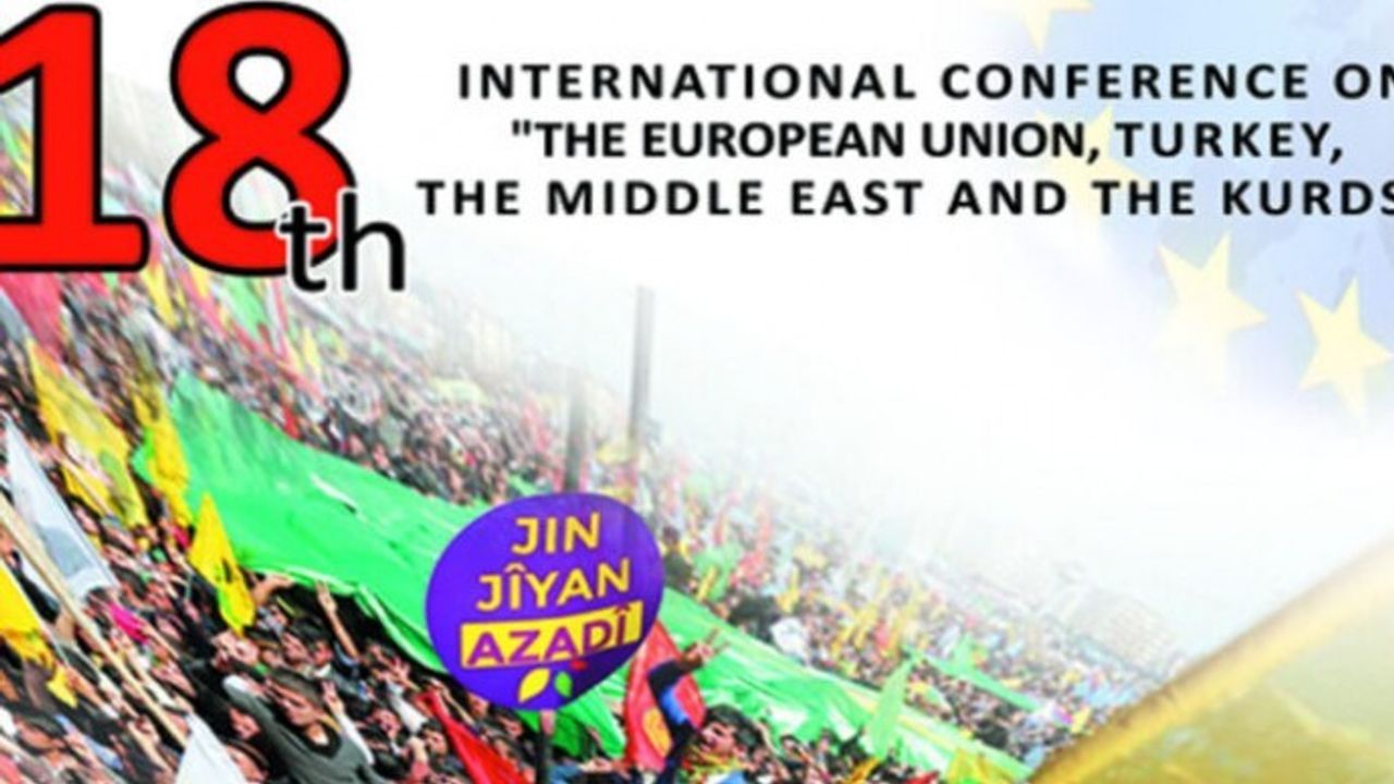 18. Uluslararası Avrupa Birliği, Türkiye ve Kürtler Konferansı başlıyor