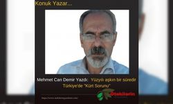 Mehmet Can Demir Yazdı:  Yüzyılı aşkın bir süredir Türkiye'de "Kürt Sorunu"