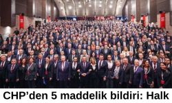 CHP’den 5 maddelik bildiri: Halk iradesine sahip çıkacağız