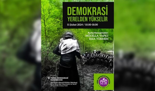 Yerel Demokrasi Konferansı İstanbul’da toplanıyor