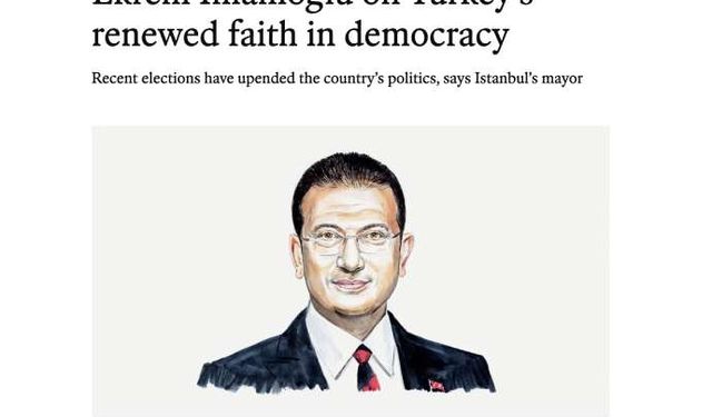 İmamoğlu The Economist’e yazdı: Türkiye artık seçeneksiz değil