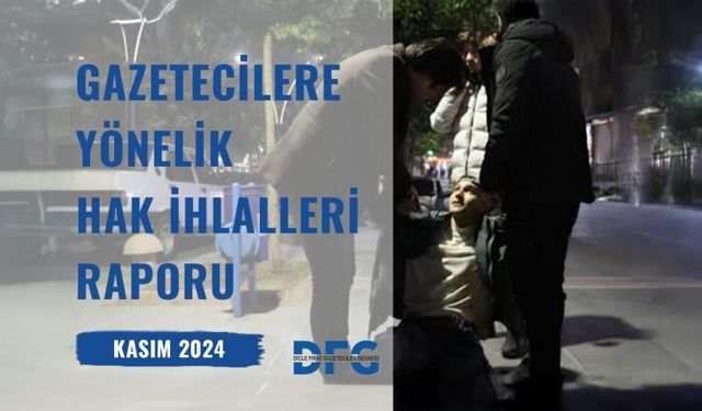 Dicle Fırat Gazeteciler Derneği Kasım ayın raporunu açıkladı